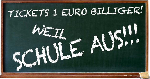 Tickets-billiger-weil-Schule-aus