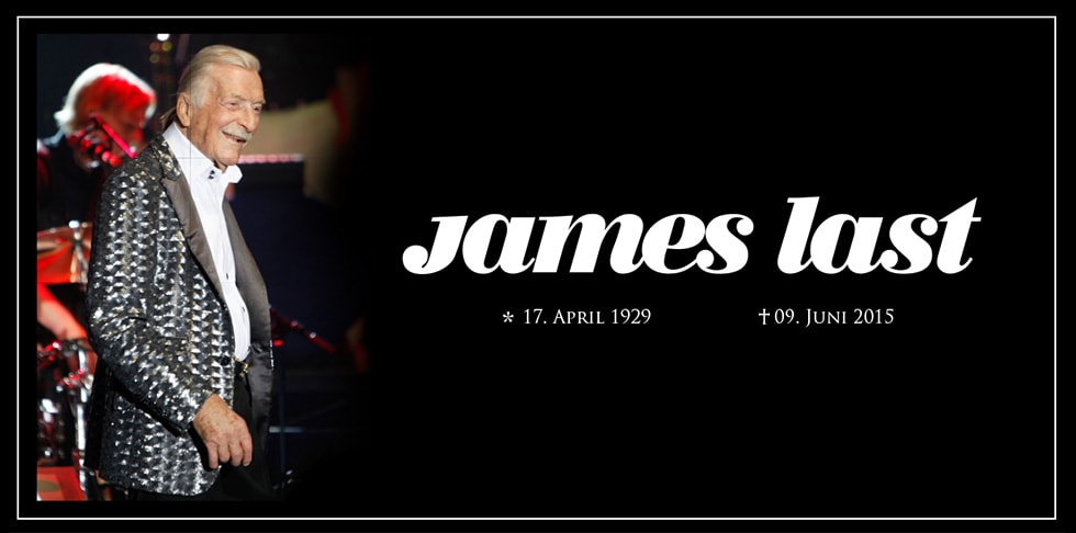 James Last † 09.06.2015