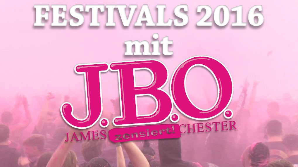 Festivals mit J.B.O. 2016: Übersicht