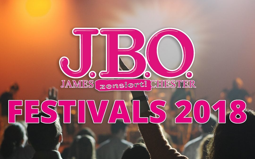 Übersicht: Festivals mit J.B.O. 2018