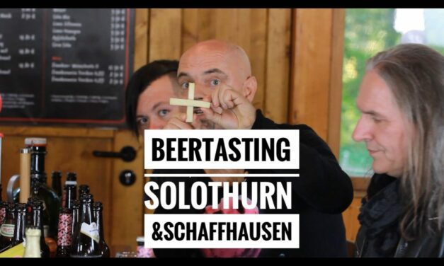Instagram: BEERTASTING, Part 9: Solothurn & Schaffhausen
Teil 9 von ……