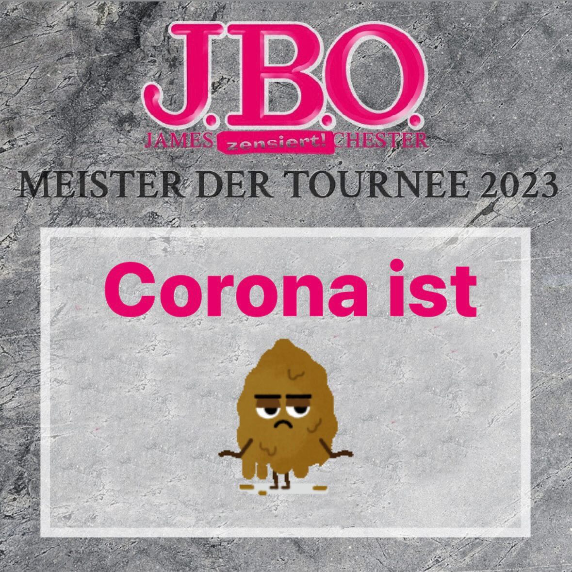 Instagram: Liebe J.B.O.-Fans,
Corona ist Scheiße! Leider haben Wolfr...